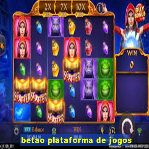 betao plataforma de jogos